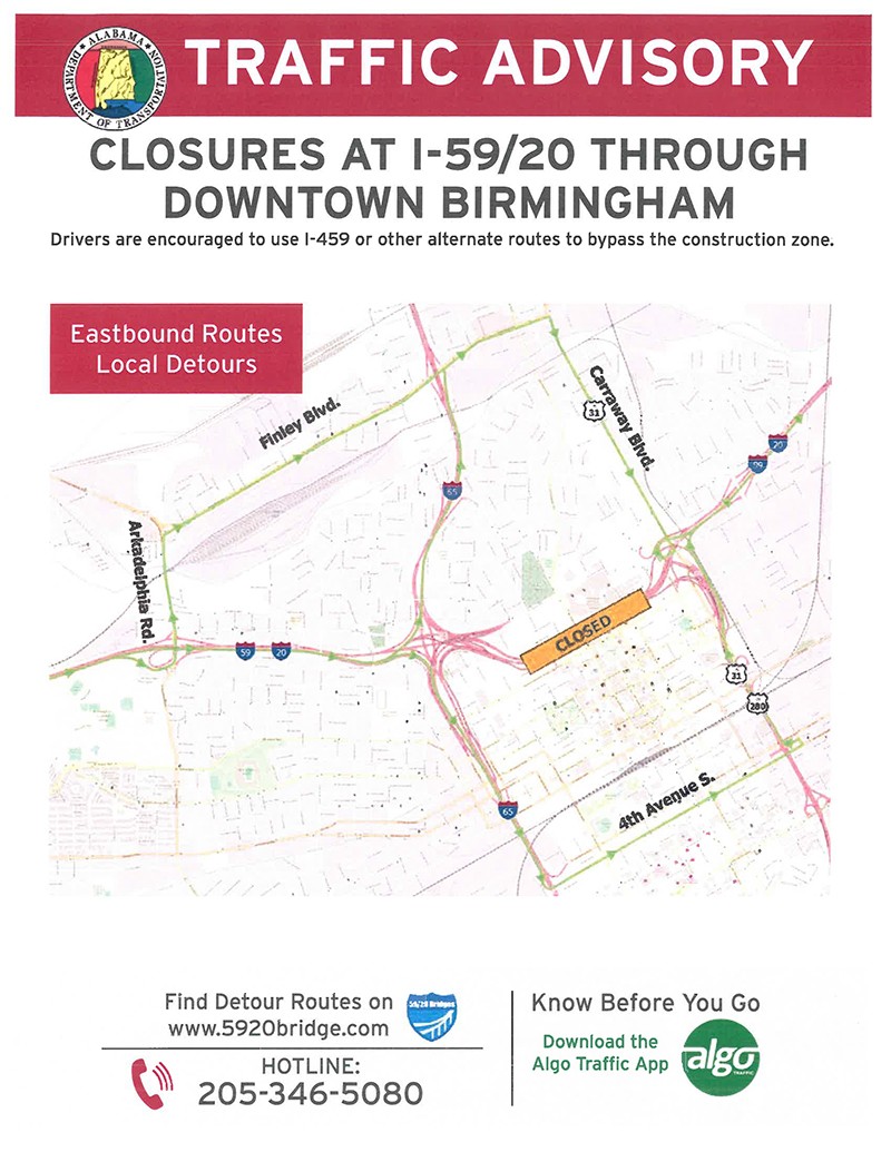 I-20/59 Closure through downtown Birmingham will begin mid-to-late January 2019 and last 420 days.  Drivers are encouraged to use I-459 or other alternative