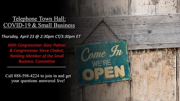 Congressman Gary Palmer will host another tele-townhall at 2:30 p.m. Thursday, April 23rd, for small business owners & elected officials from Alabama’s 6th